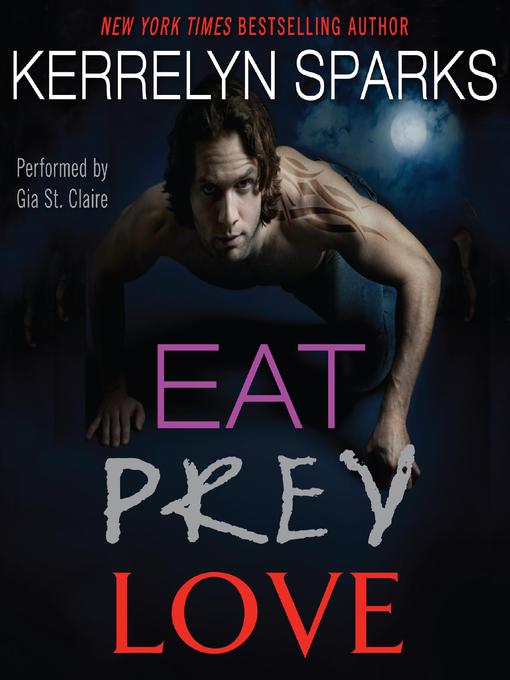 Title details for Eat Prey Love by Kerrelyn Sparks - Wait list